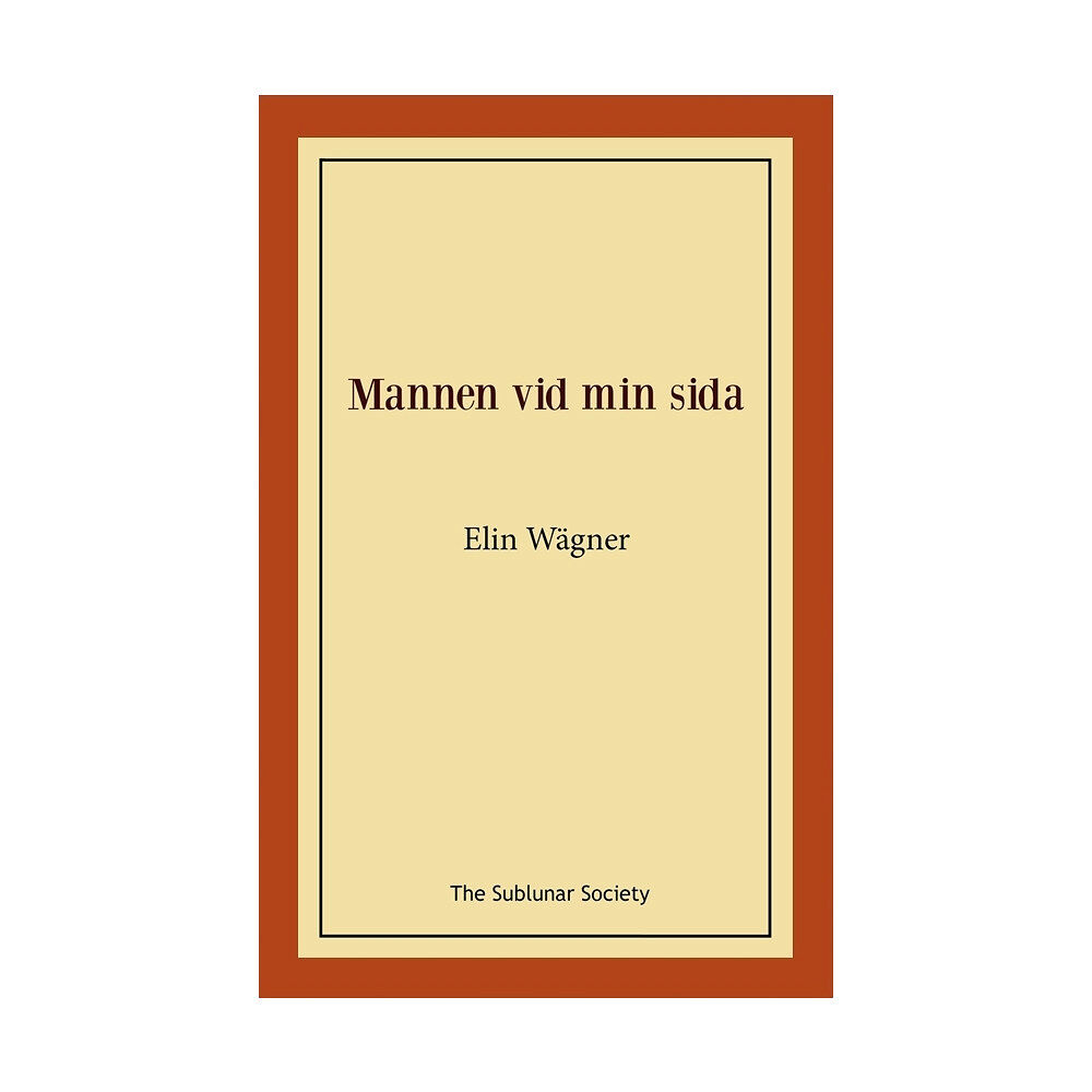 Elin Wägner Mannen vid min sida (häftad)