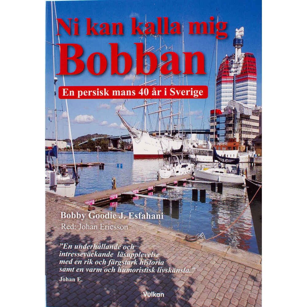 Bobby Goodie J. Esfahani Ni kan kalla mig Bobban : en persisk mans 40 år i Sverige (bok, danskt band)