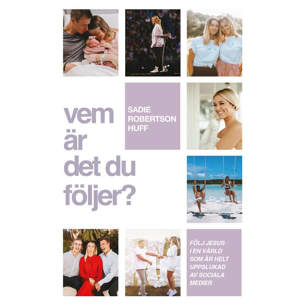 Sadie Robertson Huff Vem är det du följer? : följ Jesus i en värld som är helt uppslukad av sociala medier (bok, danskt band)