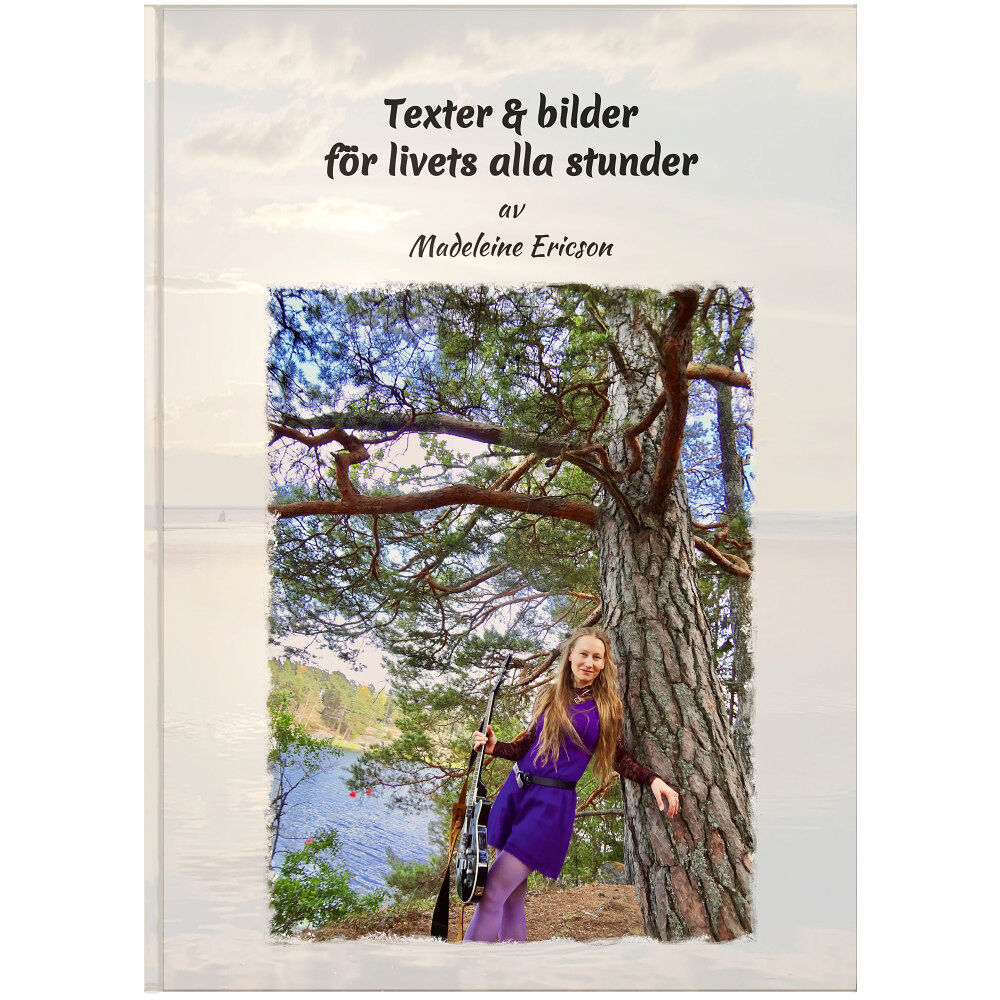 Madeleine Ericson Texter och bilder för livets alla stunder (inbunden)