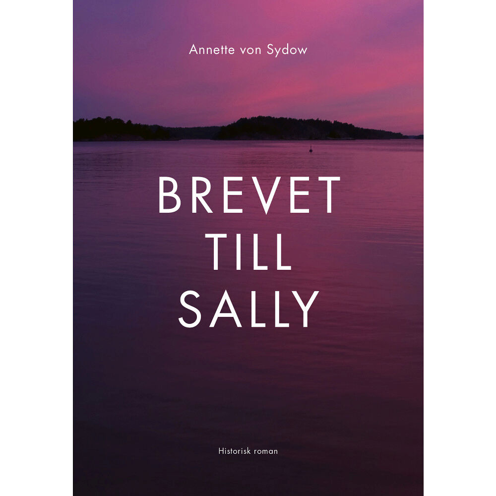 Annette von Sydow Brevet till Sally (inbunden)