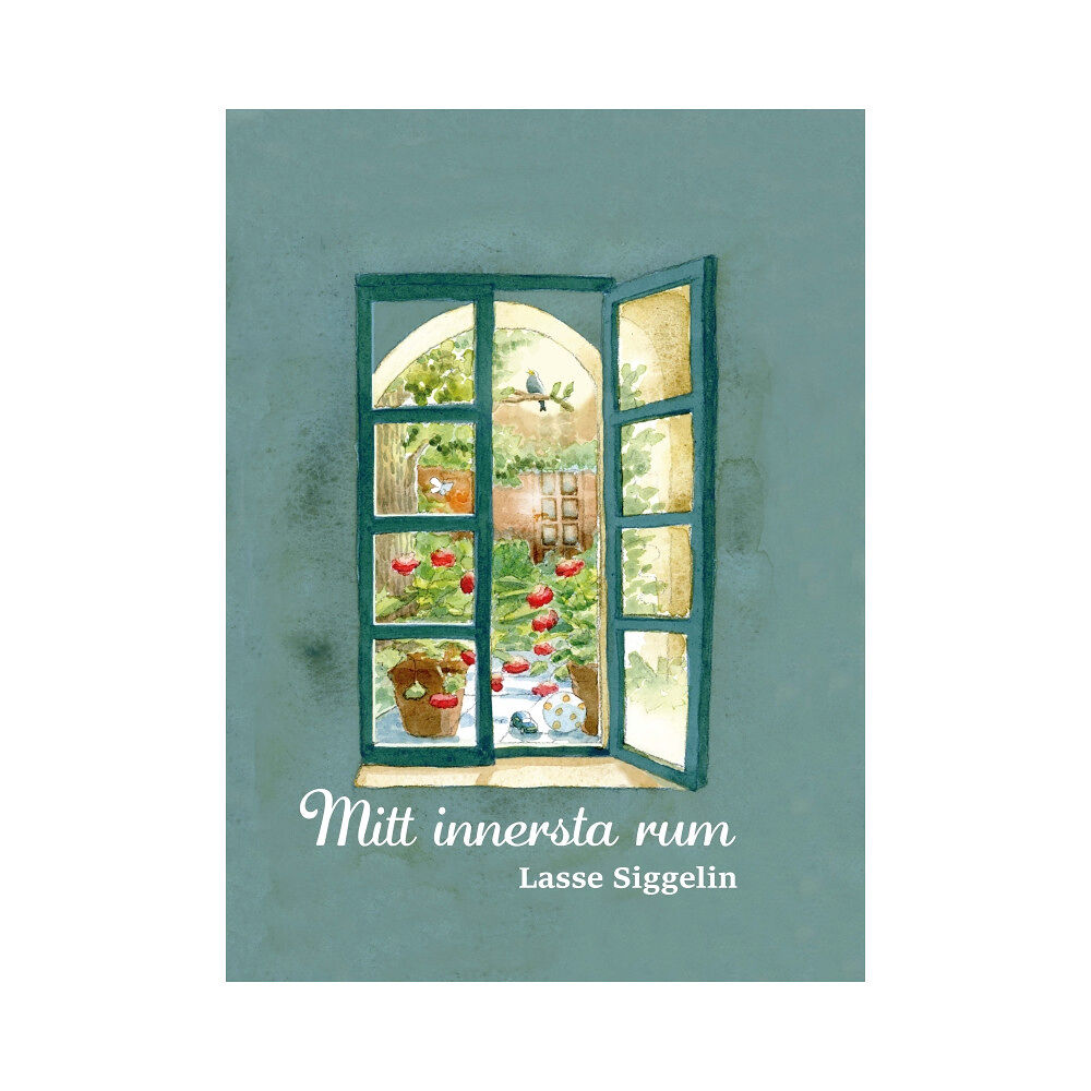 Lasse Siggelin Mitt innersta rum (inbunden)