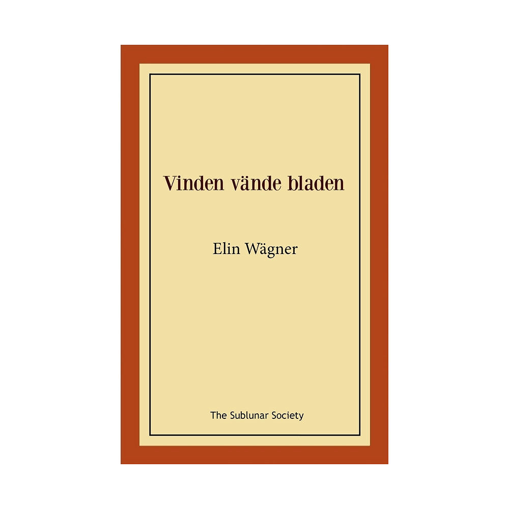 Elin Wägner Vinden vände bladen (häftad)