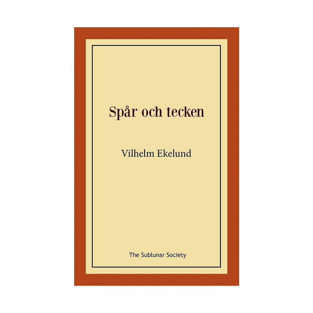 Vilhelm Ekelund Spår och tecken (häftad)