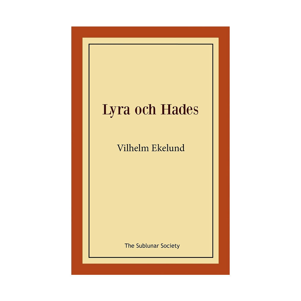 Vilhelm Ekelund Lyra och Hades (häftad)
