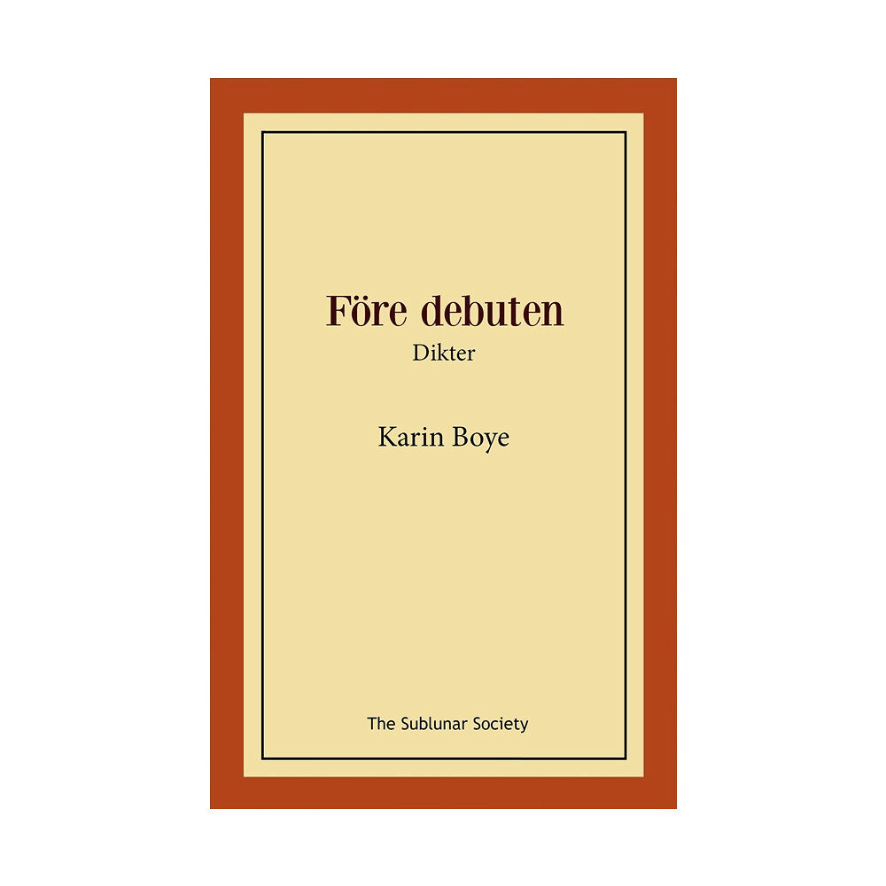 Karin Boye Före debuten : dikter (häftad)