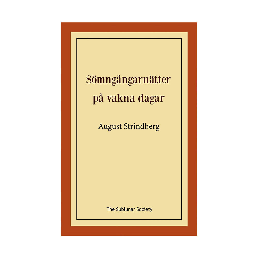 August Strindberg Sömngångarnätter på vakna dagar (häftad)