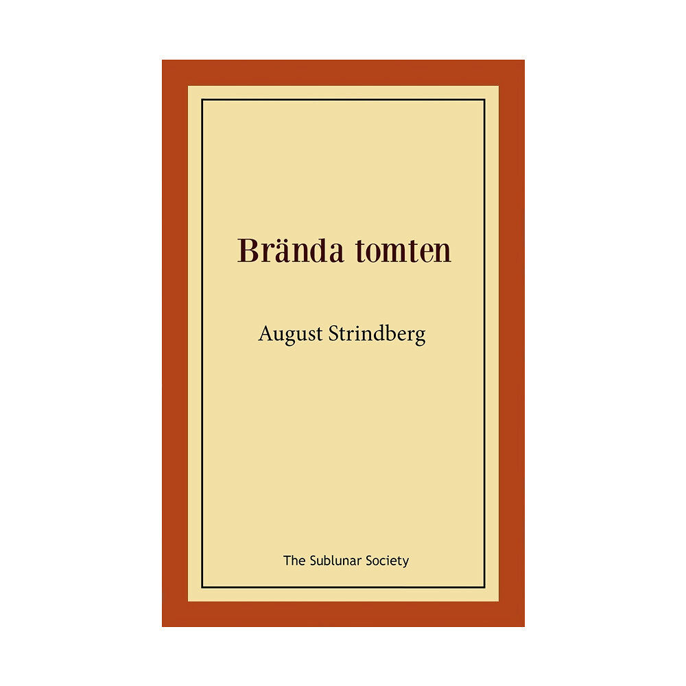 August Strindberg Brända tomten (häftad)