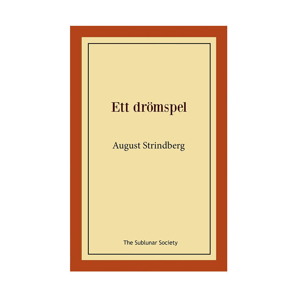 August Strindberg Ett drömspel (häftad)