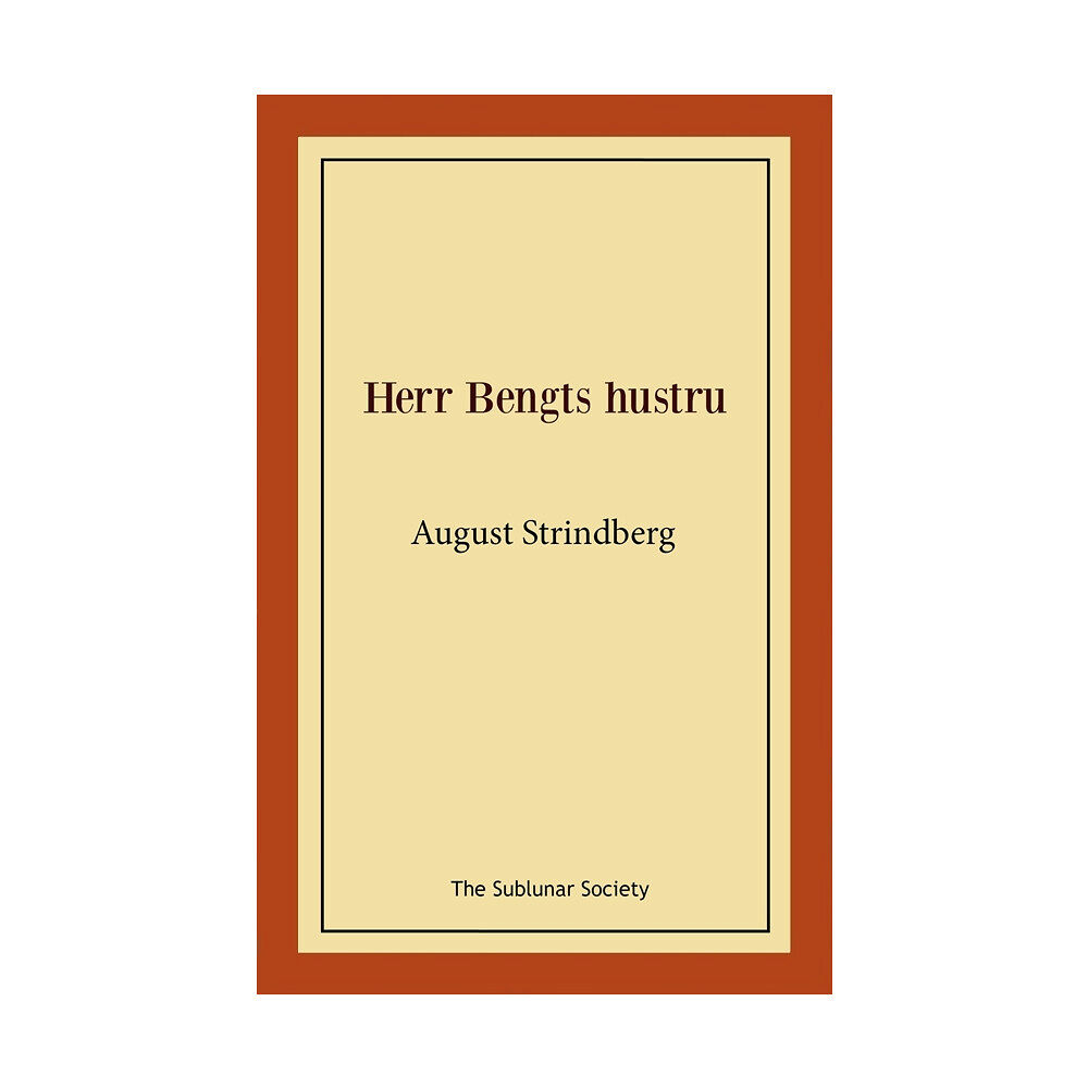 August Strindberg Herr Bengts hustru (häftad)