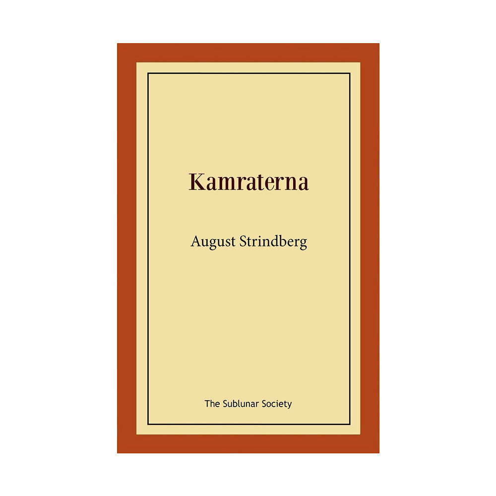 August Strindberg Kamraterna (häftad)