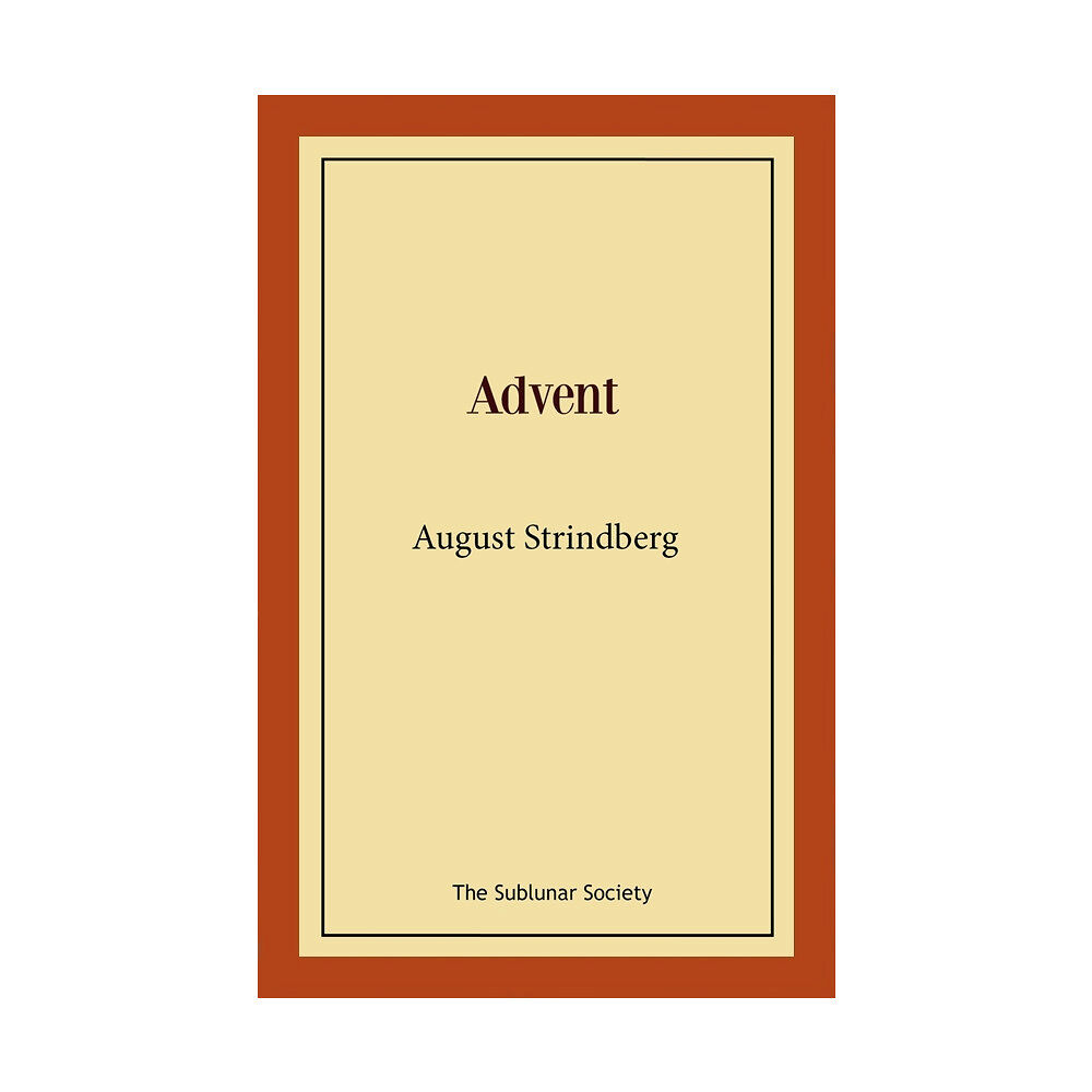 August Strindberg Advent : ett mysterium (häftad)