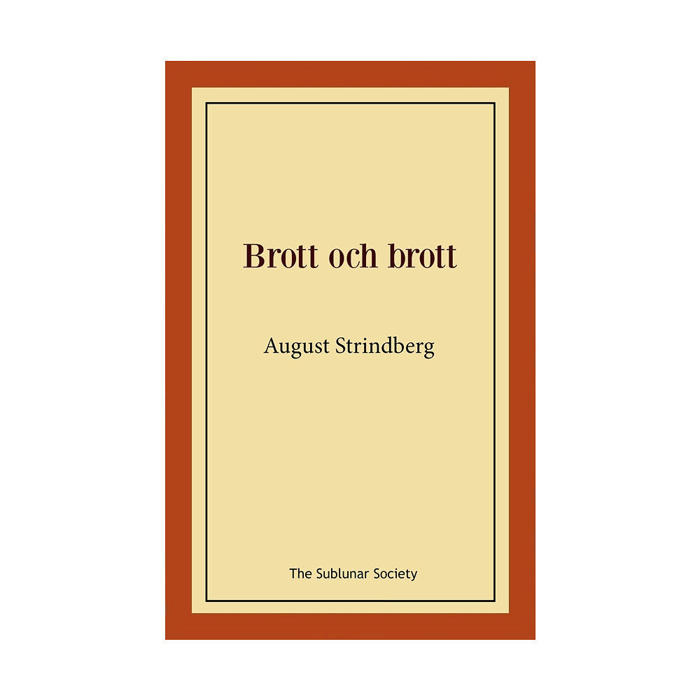 August Strindberg Brott och brott (häftad)