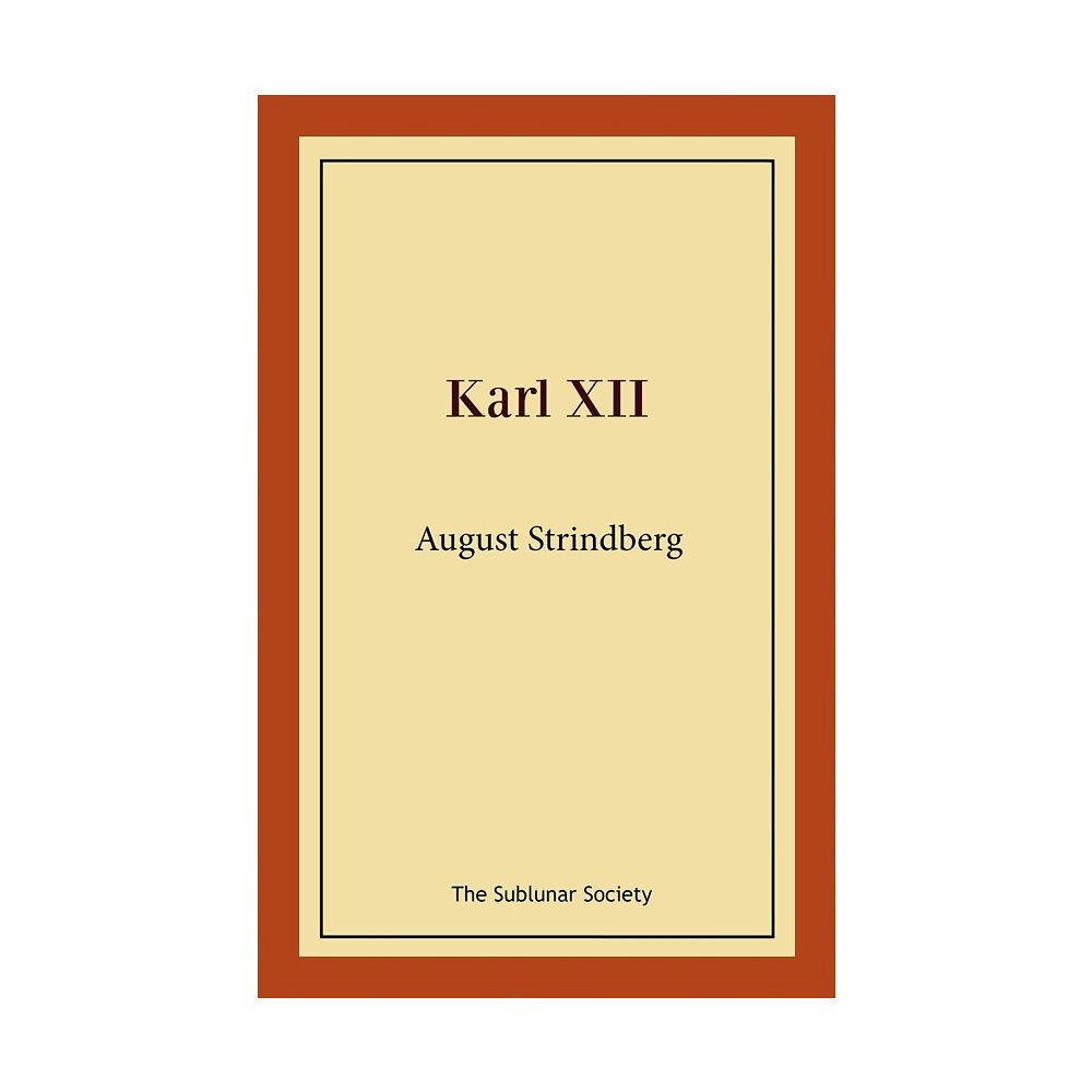 August Strindberg Karl XII (häftad)
