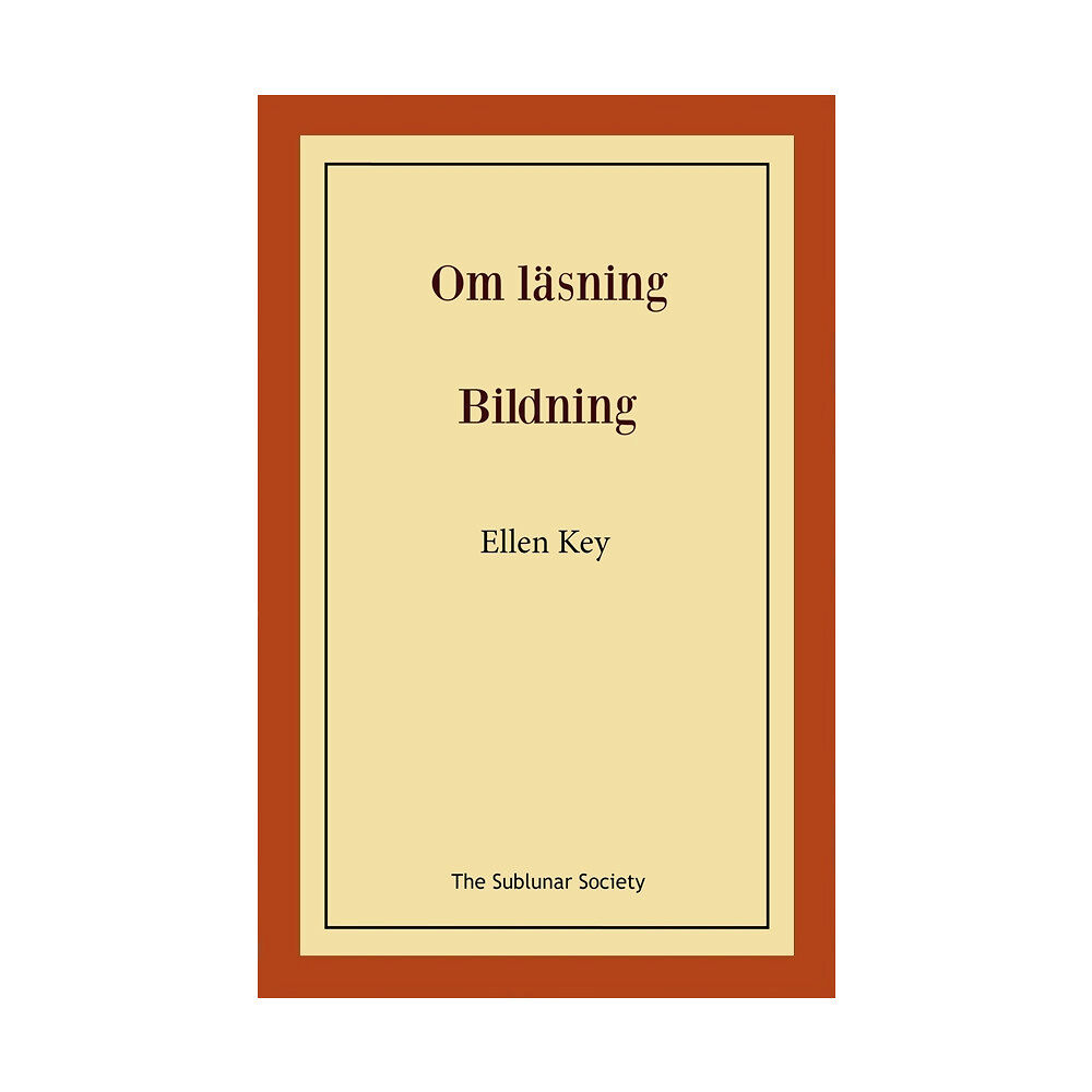 Ellen Key Om läsning ; Bildning (häftad)