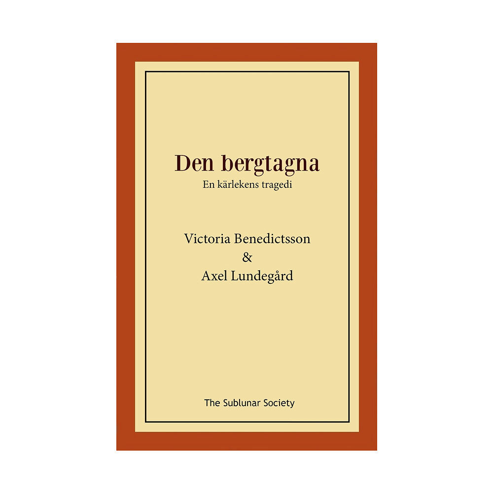 Victoria Benedictsson Den bergtagna : en kärlekens tragedi (häftad)