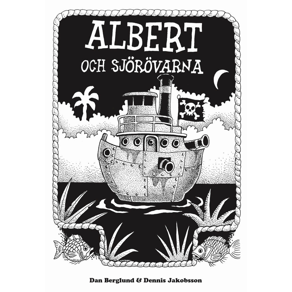 Dan Berglund Albert och sjörövarna (inbunden)