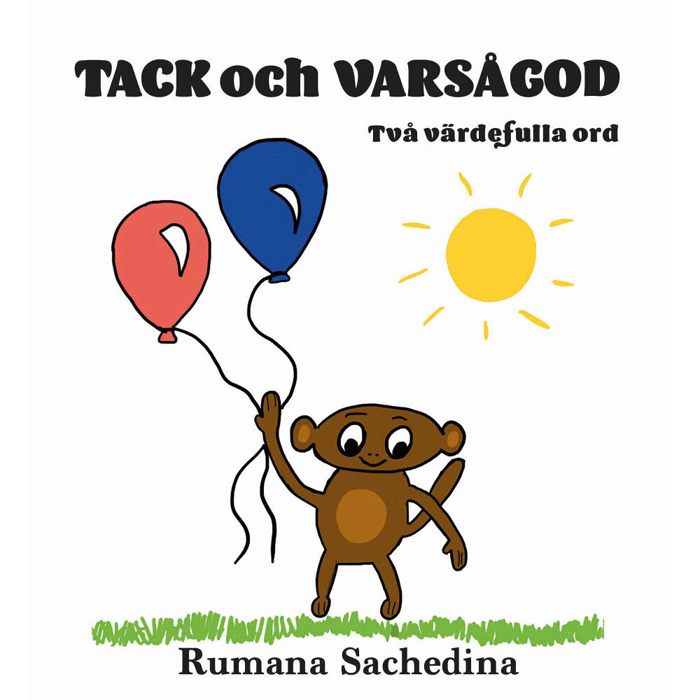 Rumana Sachedina Tack och Varsågod - Två värdefulla ord (inbunden)