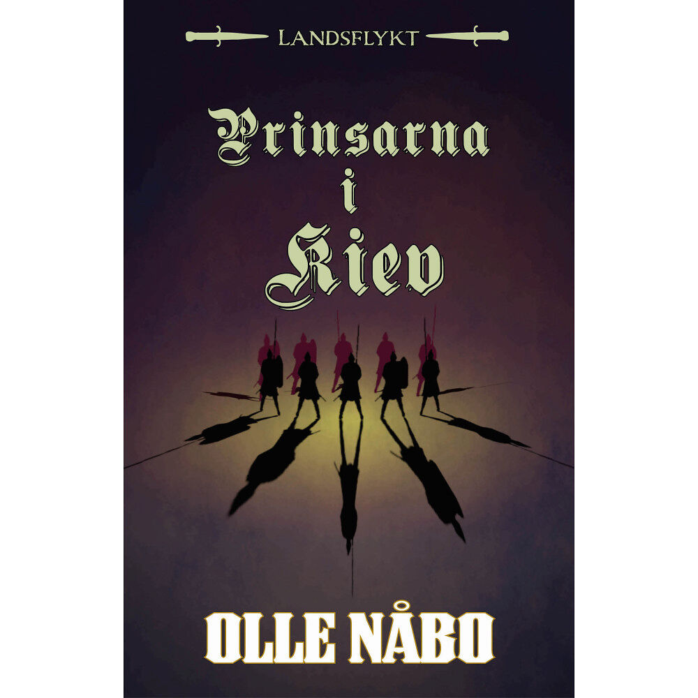 Olle Nåbo Prinsarna i Kiev (inbunden)