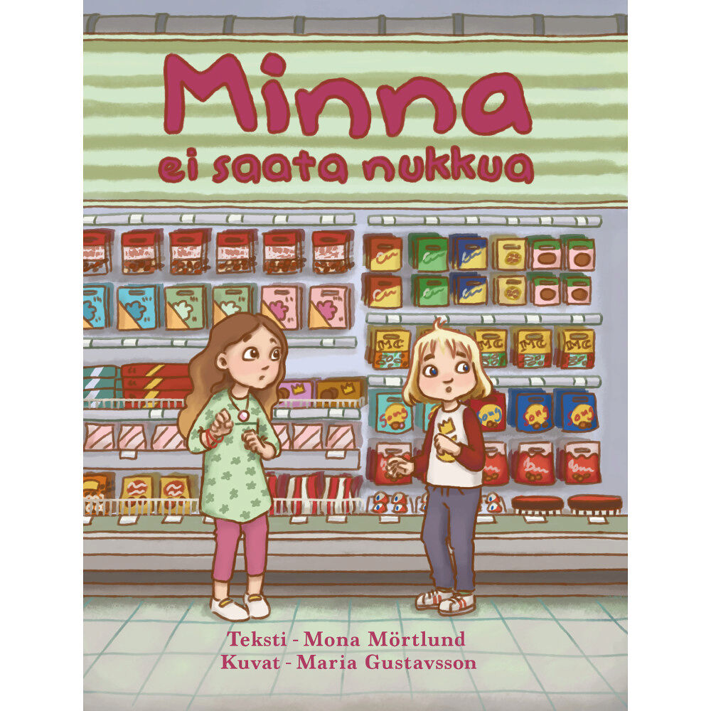 Mona Mörtlund Minna ei saata nukkua (inbunden, fit)