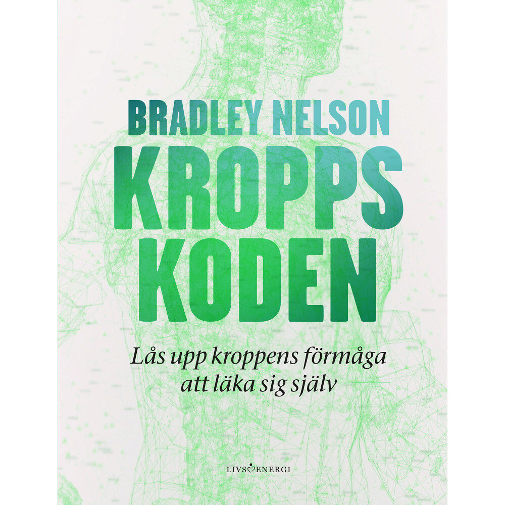 Bradley Nelson Kroppskoden (inbunden)