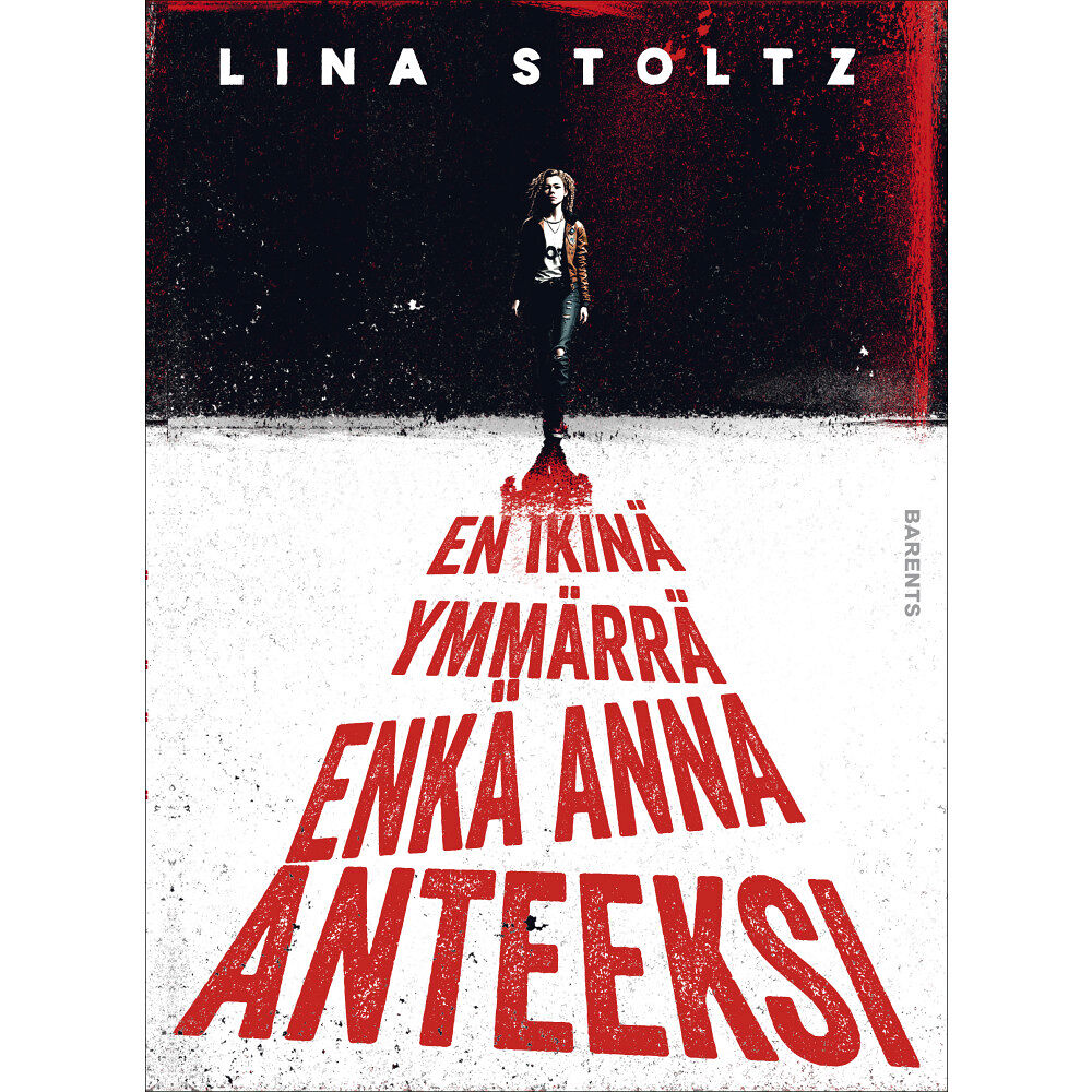 Lina Stoltz En ikinä ymmärrä enkä anna anteeksi (häftad, fin)