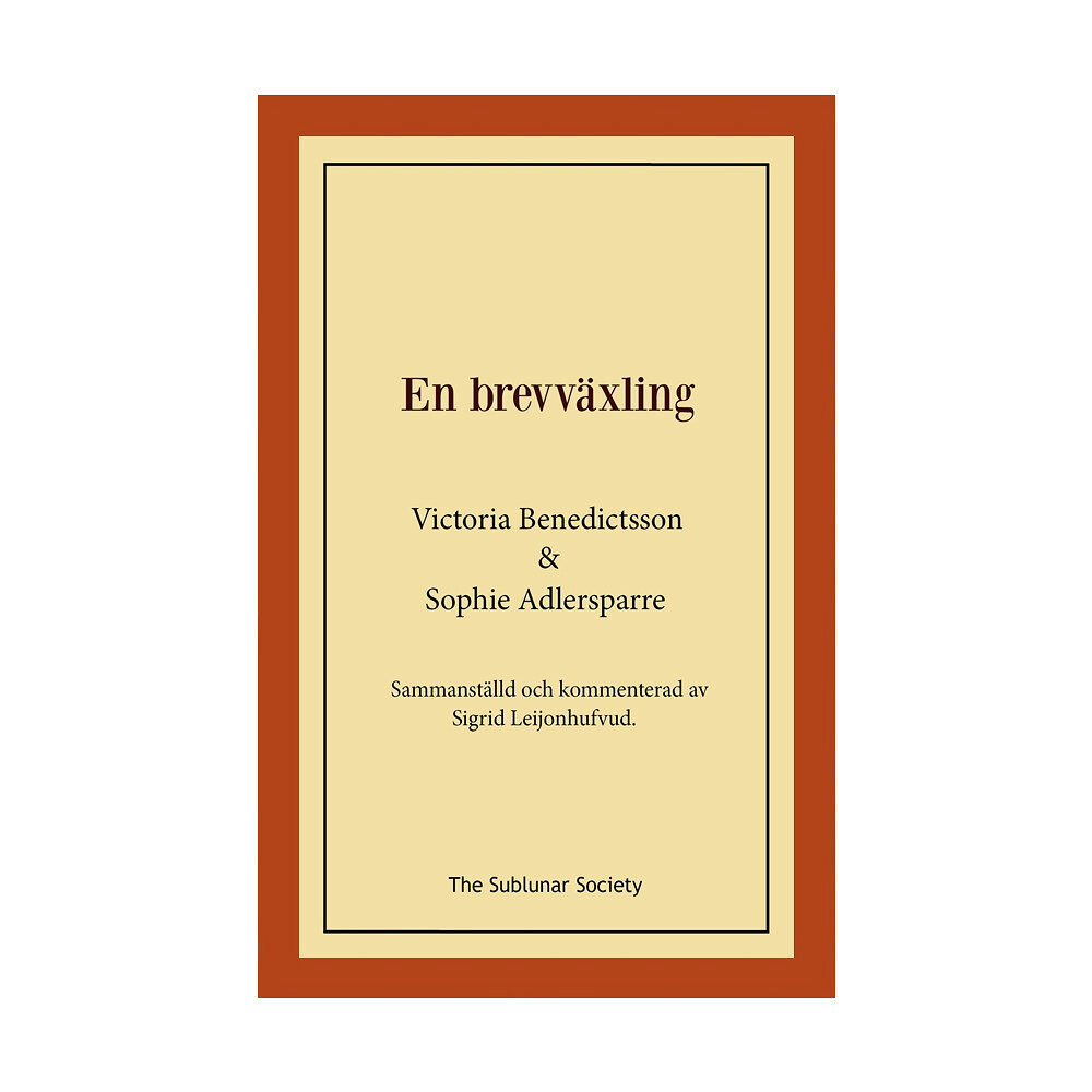Victoria Benedictsson En brevväxling : sammanställd och kommenterad av Sigrid Leijonhufvud (häftad)