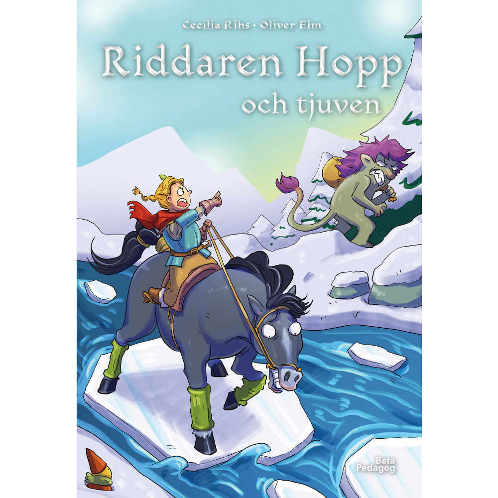 Cecilia Rihs Riddaren Hopp och tjuven (inbunden)