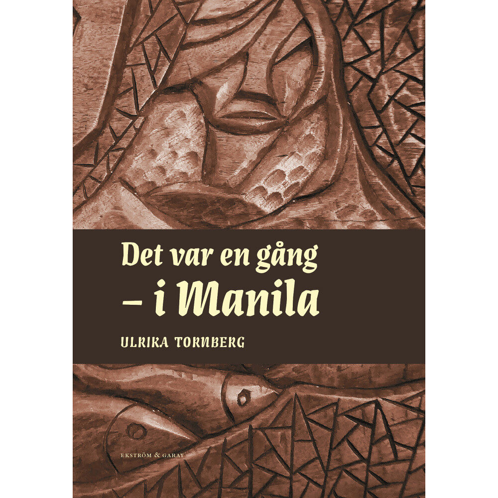 Ulrika Tornberg Det var en gång – i Manila (bok, danskt band)