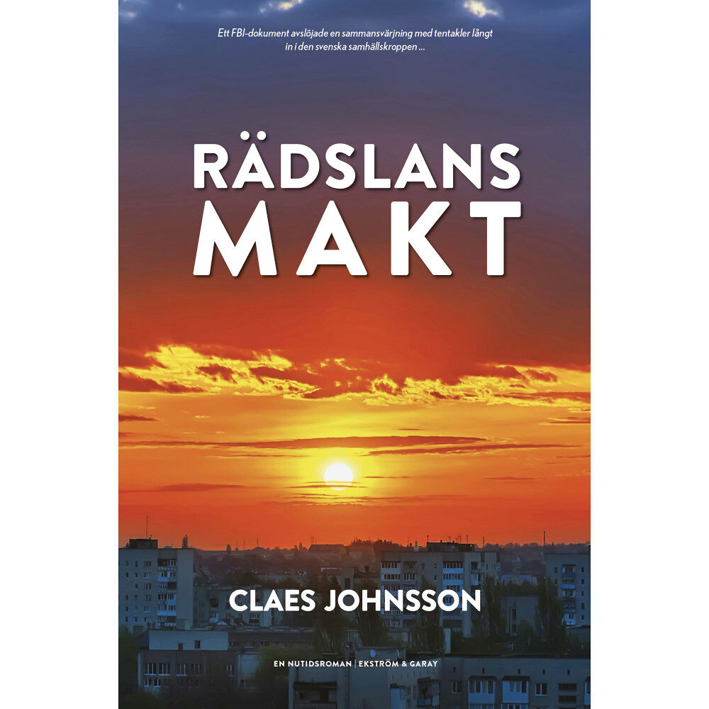 Claes Johnsson Rädslans makt (inbunden)