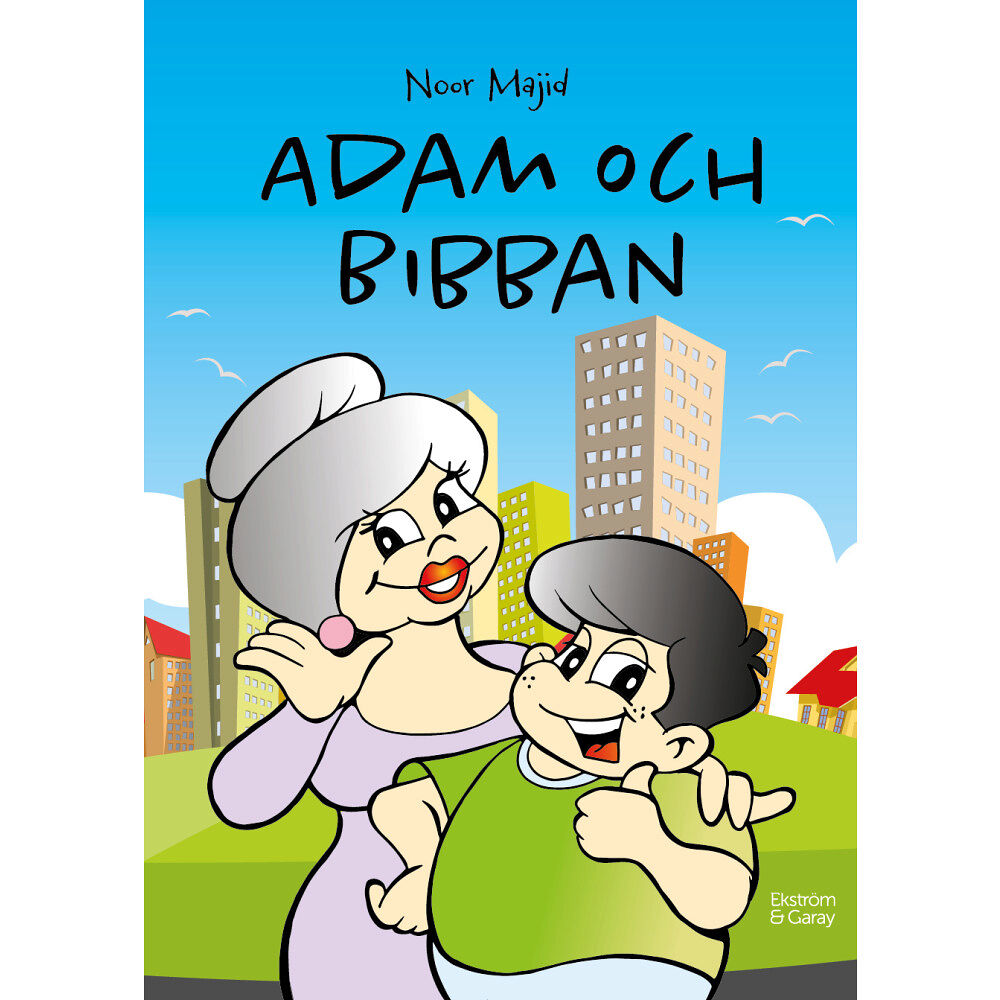 Noor Majid Adam och Bibban (inbunden)