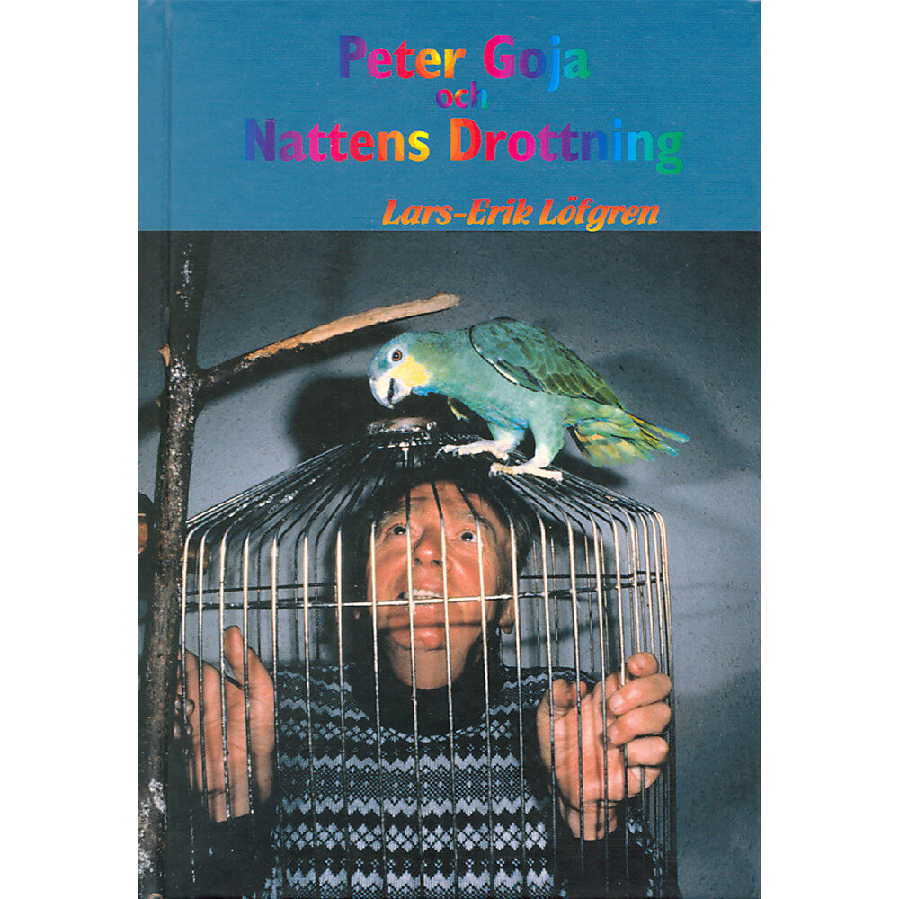 Lars-Erik Löfgren Peter Goja och Nattens drottning (inbunden)