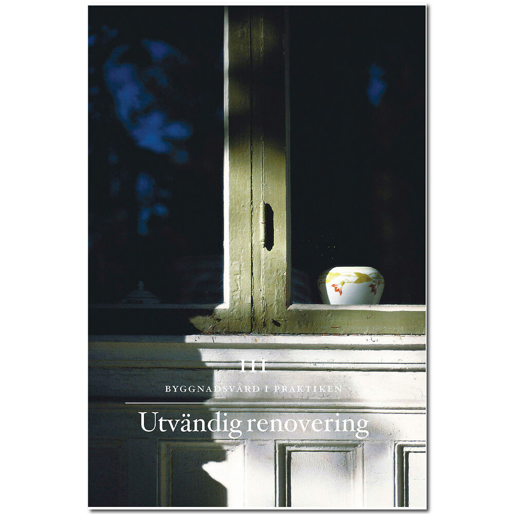 Gysinge Centrum för Byggnadsvård Utvändig renovering (häftad)