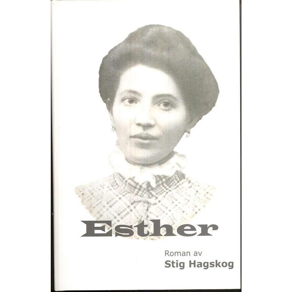 Stig Hagskog Esther (inbunden)