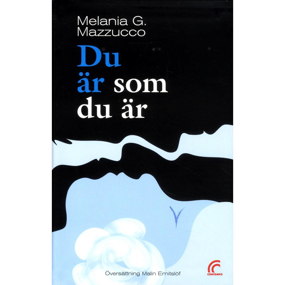 Melania G.. Mazzucco Du är som du är (inbunden)