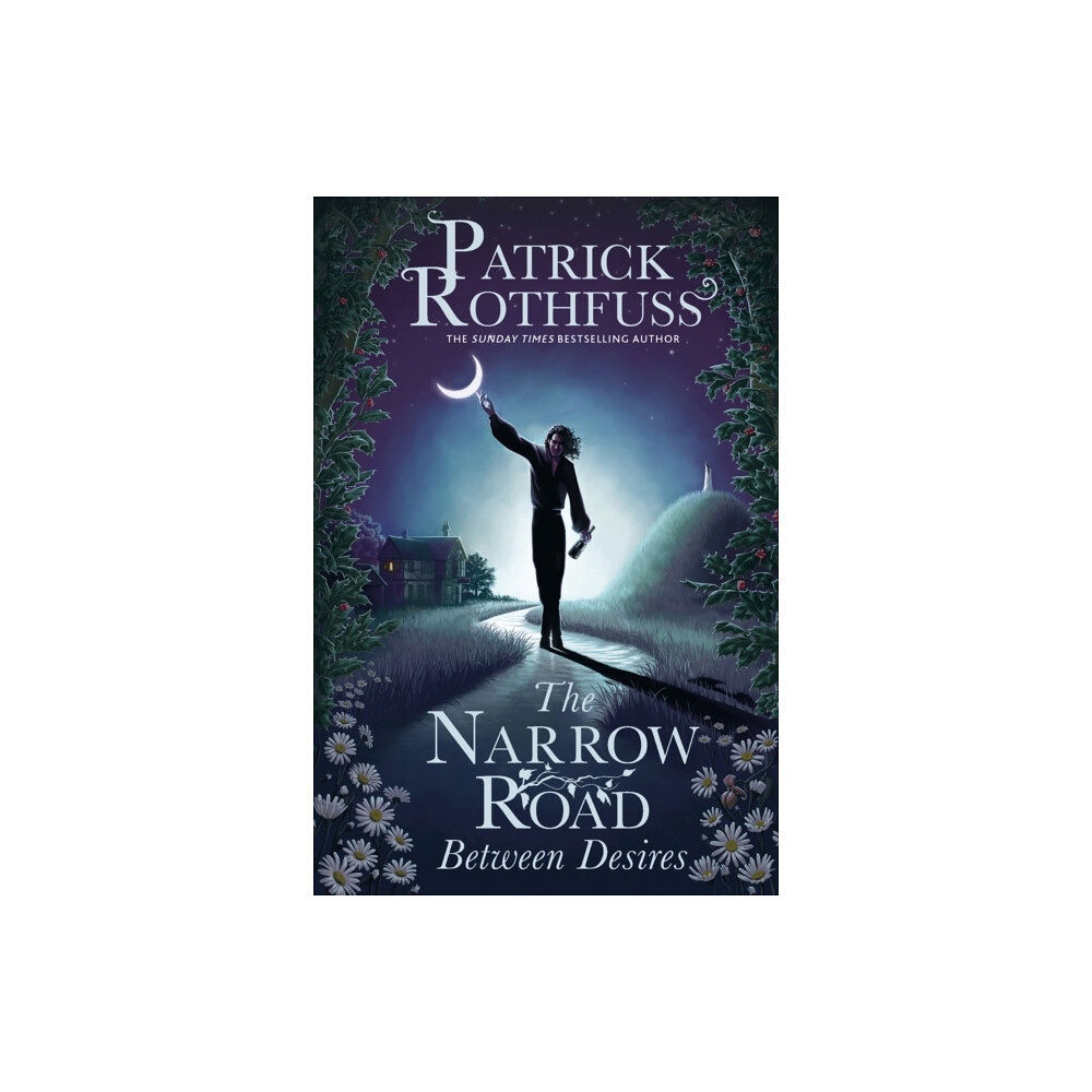 Patrick Rothfuss The Narrow Road Between Desires (inbunden, eng)