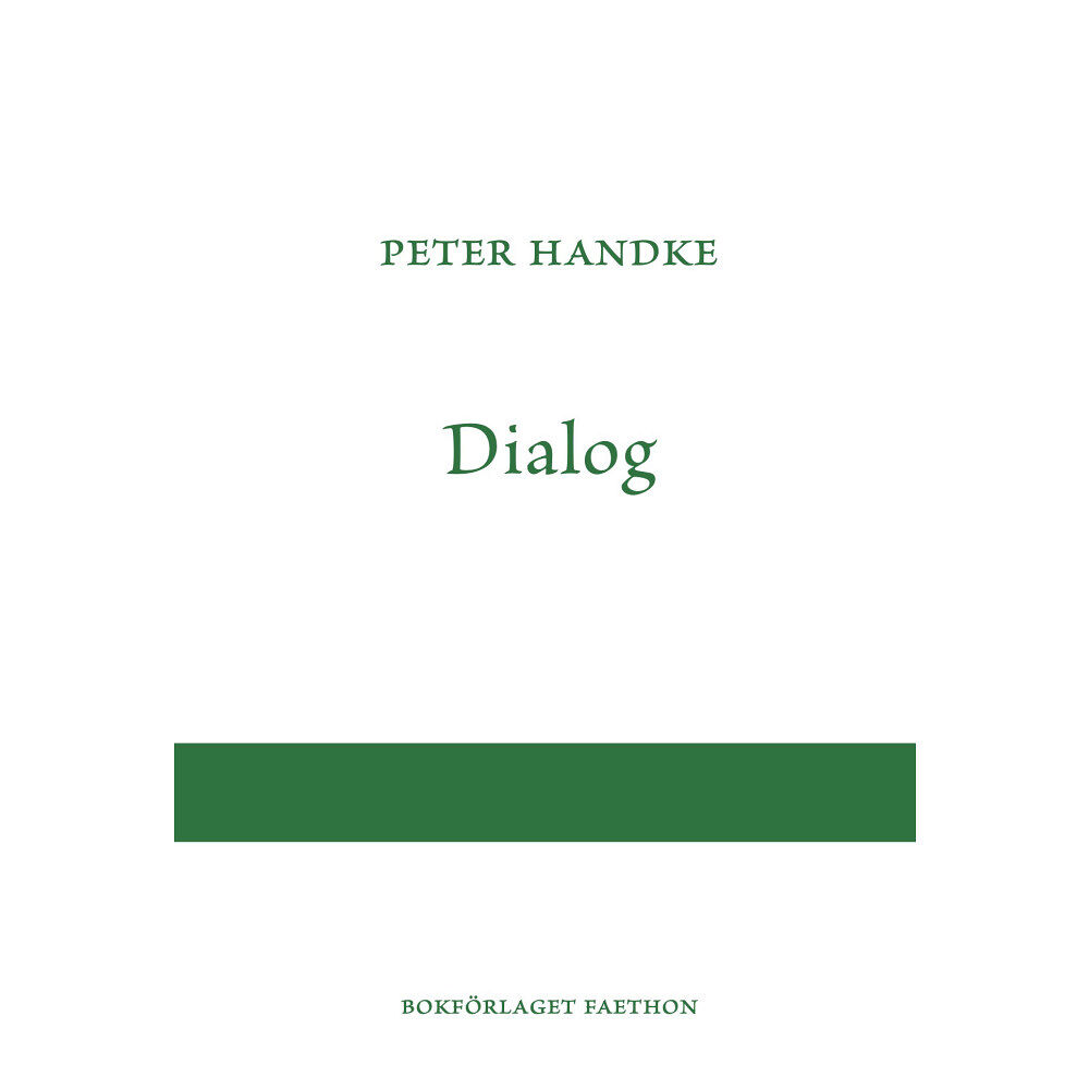 Peter Handke Dialog (inbunden)
