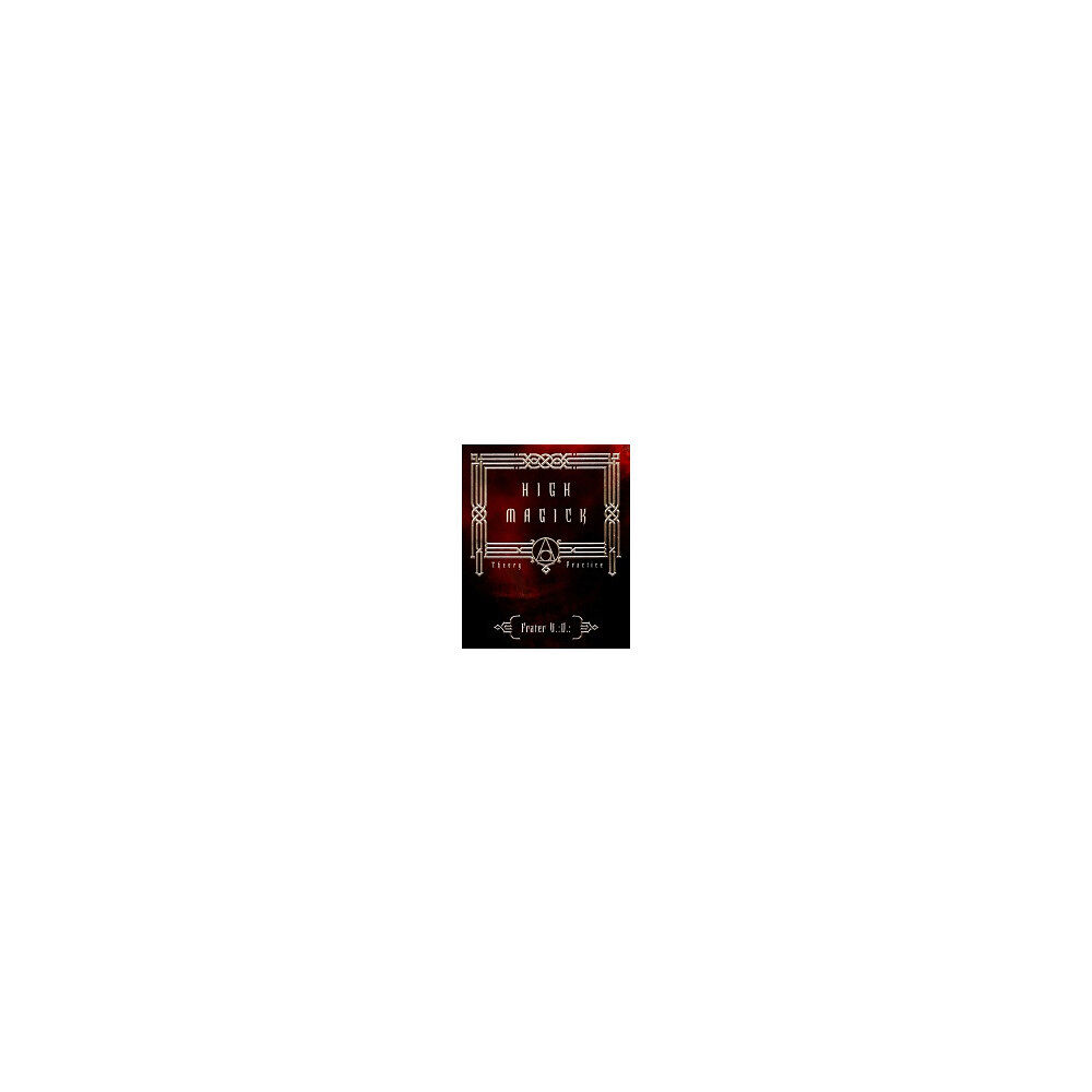 U. D. Frater High Magic: Theory & Practice (häftad, eng)