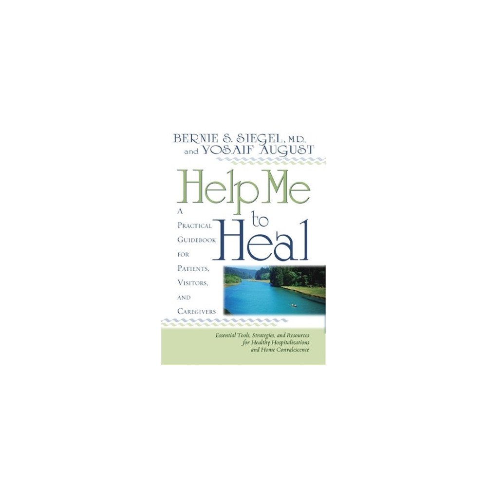 Siegel Bernie S Help Me To Heal (häftad, eng)