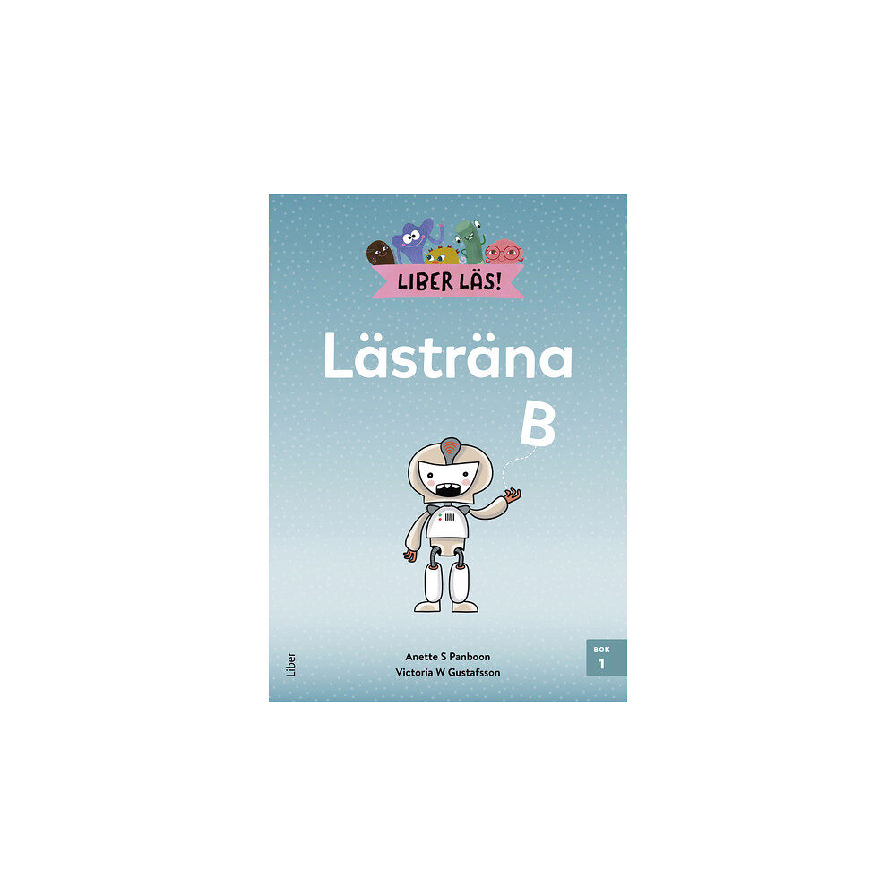 Anette S. Panboon Liber Läs Lästräna B bok 1 (häftad)