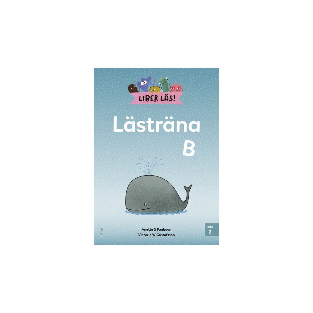 Anette S. Panboon Liber Läs Lästräna B bok 2 (häftad)