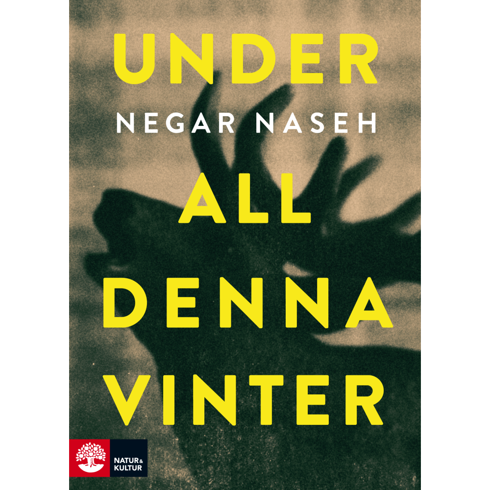Negar Naseh Under all denna vinter (pocket)