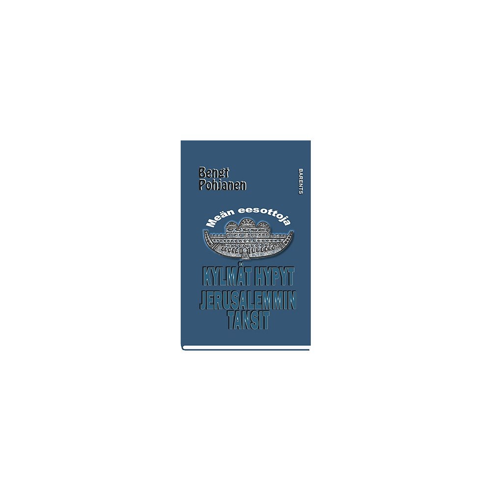 Bengt Pohjanen Kylmät hypyt, Jerusalemmin tansit (inbunden, fit)
