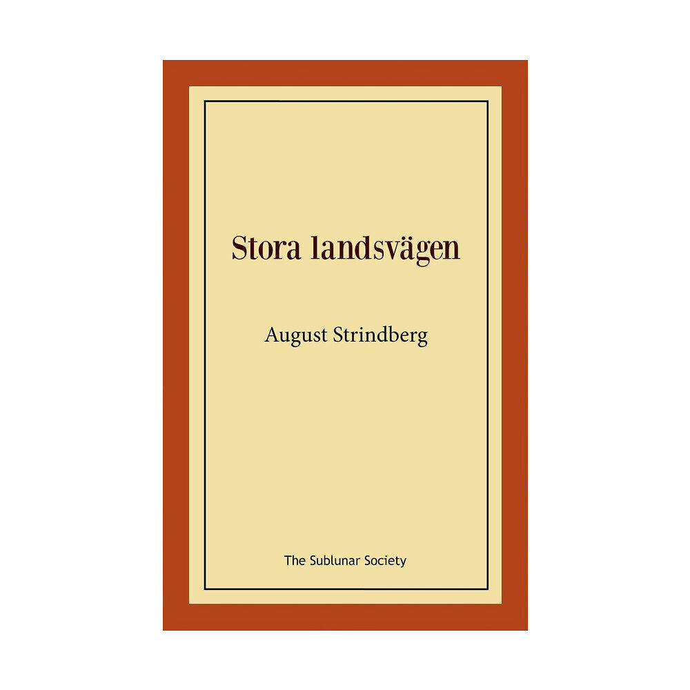 August Strindberg Stora landsvägen (häftad)