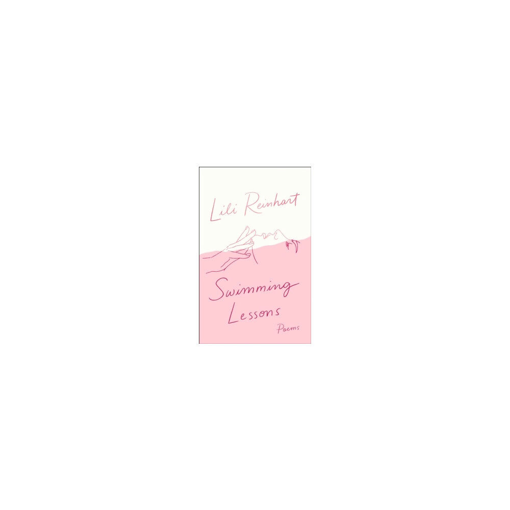Lili Reinhart Swimming Lessons: Poems (pocket, eng)
