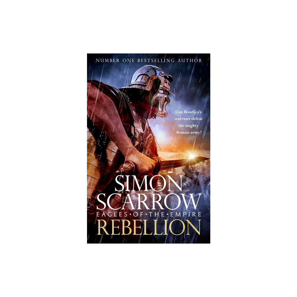 Simon Scarrow Rebellion (Eagles of Empire 22) (inbunden, eng)