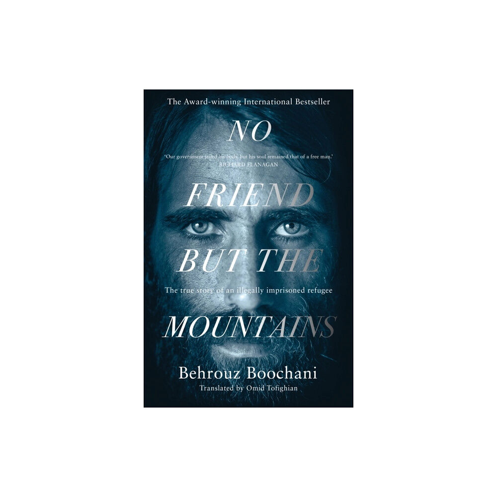 Behrouz Boochani No Friend but the Mountains (pocket, eng)