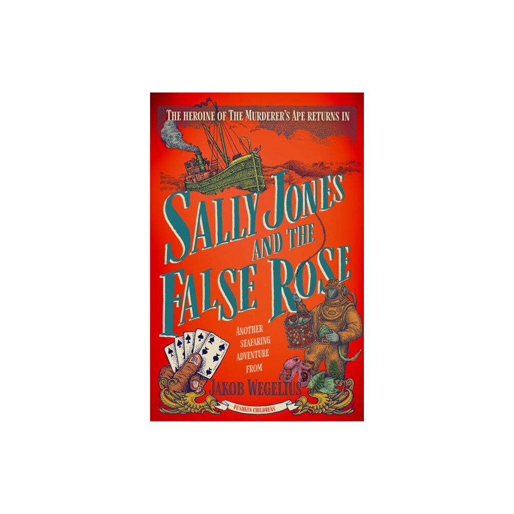 Jakob Wegelius Sally Jones and the False Rose (pocket, eng)