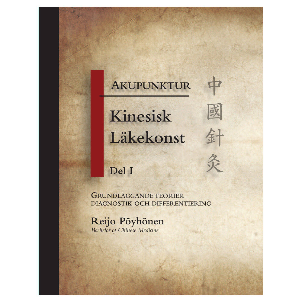 Reijo Pöyhönen Akupunktur kinesisk läkekonst. D. 1 (inbunden)