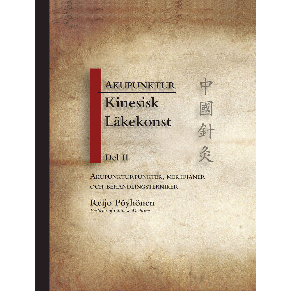Reijo Pöyhönen Akupunktur kinesisk läkekonst. D. 2 (inbunden)